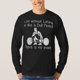 Öka Stilen med Humor - Liv utan livstid T Shirt