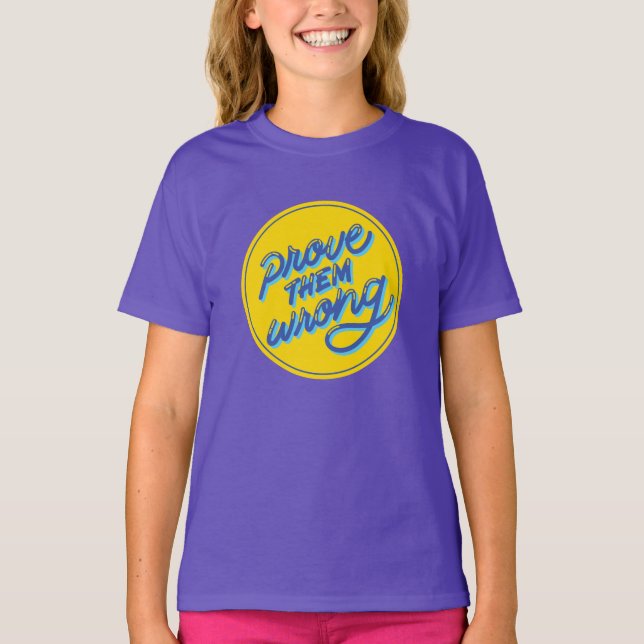 Öka storheten med t-shirt för "Bevisa fel på dem" (Framsida)