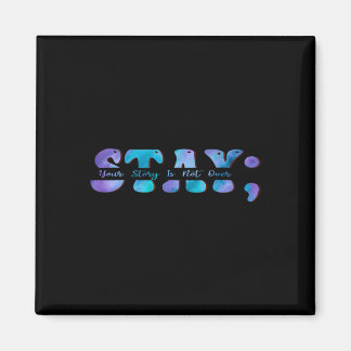 Ökad medvetandegrad om självmord Håll din historia Magnet