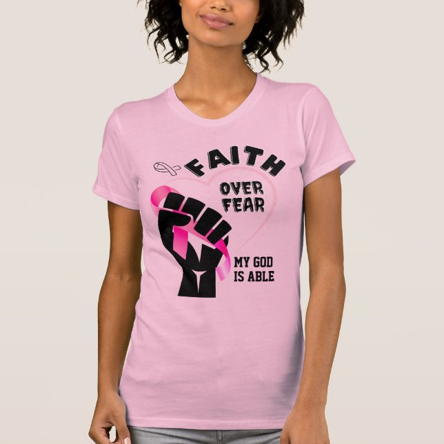 Ökad medvetenhet om bröstcancer, FAITH över rädsla T Shirt (Framsida)