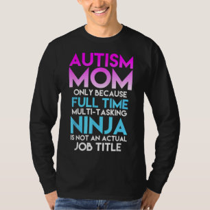 Ökad medvetenhet om Mamma enbart på grund av Fullt T Shirt