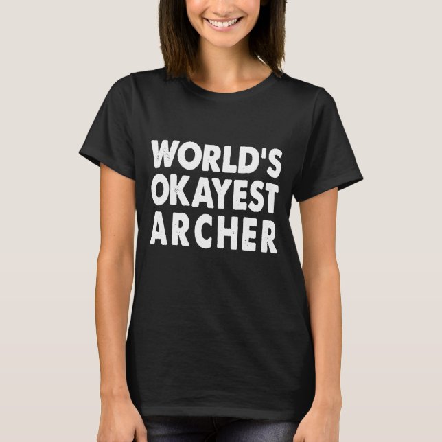 Okayest Archer Tee Nuent Archery (Framsida)