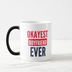 OKAYEST BOYFRIEND NÅGONSIN MAGISK MUGG