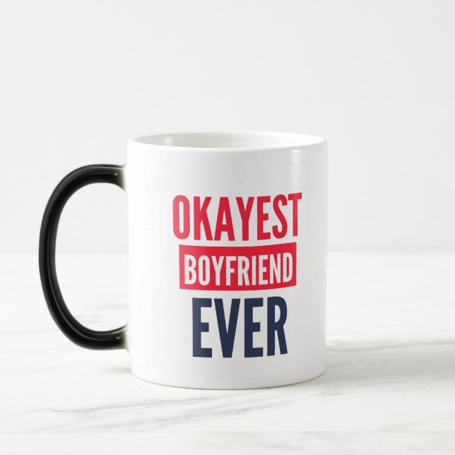 OKAYEST BOYFRIEND NÅGONSIN MAGISK MUGG (Vänster)