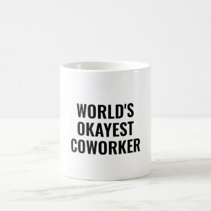Okayest Coworking Funny Colleague-uppskattning Kaffemugg
