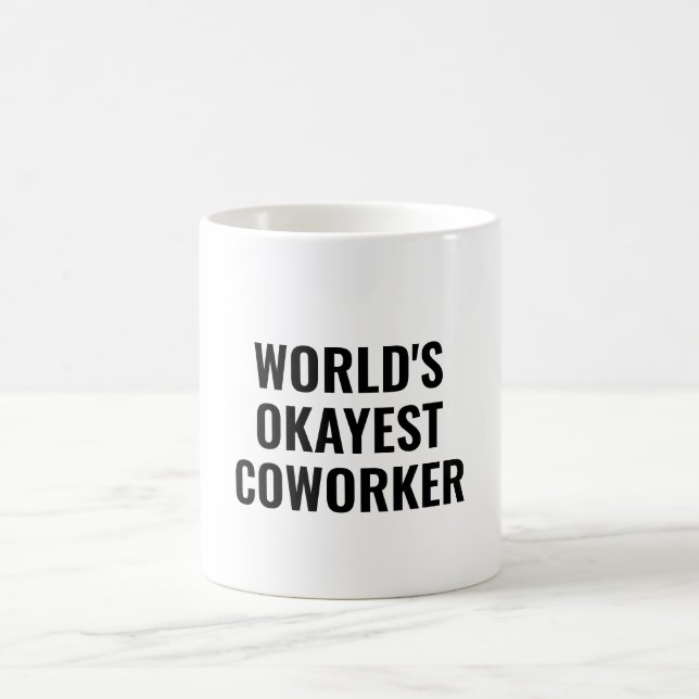 Okayest Coworking Funny Colleague-uppskattning Kaffemugg (Center)
