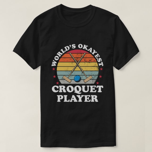Okayest Croquet Player Funny Croquet Player Games T Shirt (Design framsida)