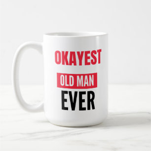 OKAYEST GAMLA MAN ALDRIG KAFFEMUGG