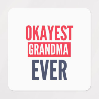 OKAYEST GRANDMA EVER KLISTERMÄRKE