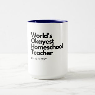 Okayest Homeschoollärare Mugg