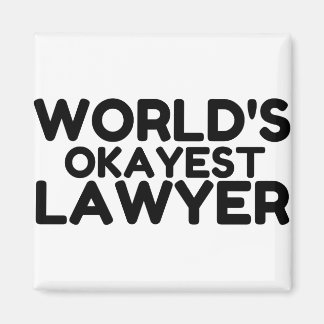 OKAYEST LAWYER MAGNET
