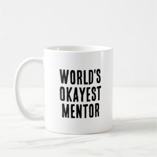 Okayest Mentor Funny Mentor Kaffemugg