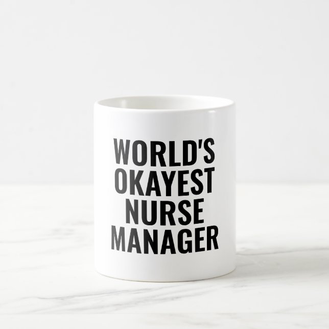 Okayest Nurse Manager Funny Kaffemugg (Center)
