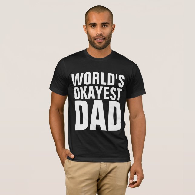 OKAYEST PAPPA T-SHIRT för fars dag (Hel framsida)