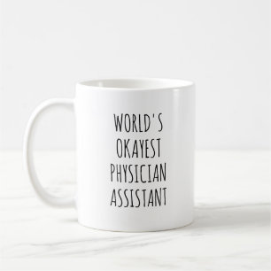 Okayest Physician Assistant Funny PA Kaffemugg