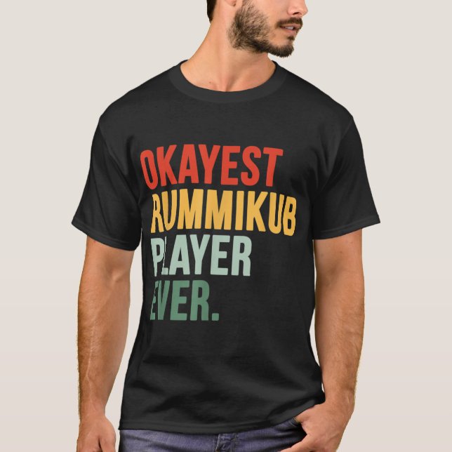 Okayest Rummikub Player någonsin flerfärgat tecken T Shirt (Framsida)