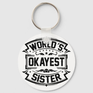 Okayest-syster i världen nyckelring