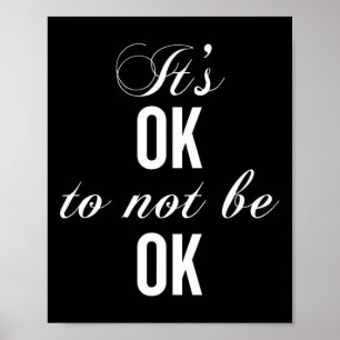 Okej att inte vara okej för att motstå depression poster