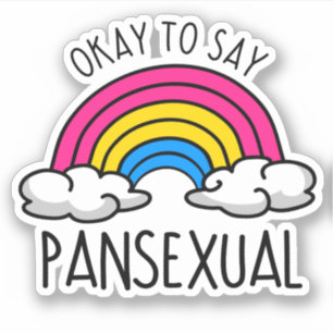 Okej att säga pansexuell klistermärken