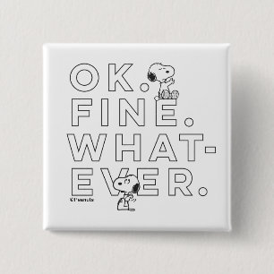 "Okej. Bra. Spelar ingen roll." - Snoopy Knapp