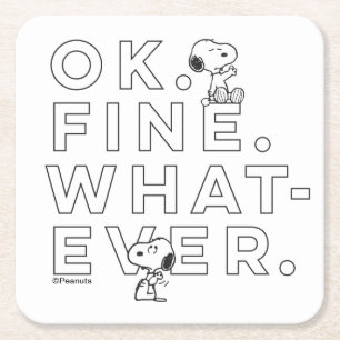 "Okej. Bra. Spelar ingen roll." - Snoopy Underlägg Papper Kvadrat