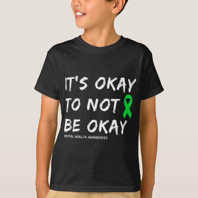 Okej, för att inte vara okej för psykisk hälsa t shirt (Framsida)