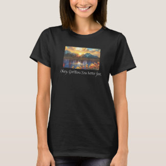 Okej GirlBoss Det är bäst att du kör T Shirt