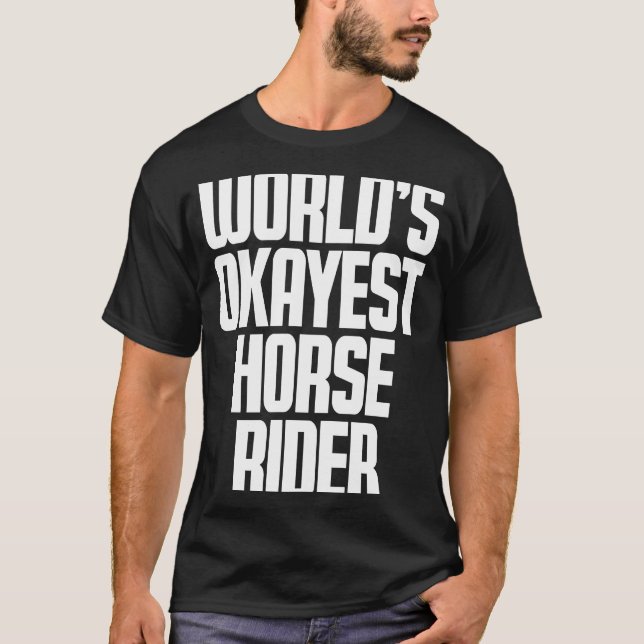 Okej häst ryttare t shirt (Framsida)
