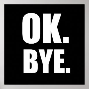 Okej, hej då poster