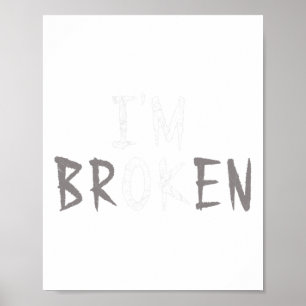 Okej, jag är bruten osynlig Sjukdom-mentalvårdsfes Poster