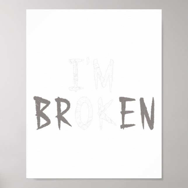 Okej, jag är bruten osynlig Sjukdom-mentalvårdsfes Poster (Framsidan)