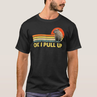 Okej jag drar upp Kapybara 1 T Shirt