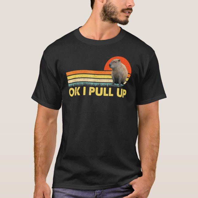 Okej jag drar upp Kapybara 1 T Shirt (Framsida)