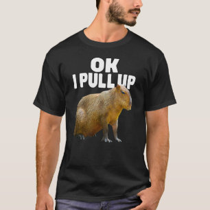 Okej, jag plockar upp Capybara Cute Animal Pet Own T Shirt