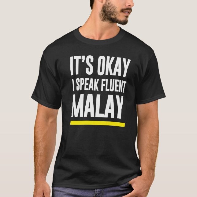 Okej, jag talar Fluent Malay Malaysian Nationalit T Shirt (Framsida)