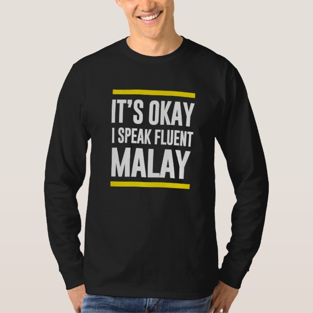 Okej, jag talar Fluent Malay Malaysian Nationalit T Shirt (Framsida)