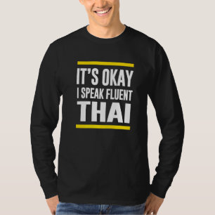 Okej, jag talar Fluent Thai Thailand. T Shirt