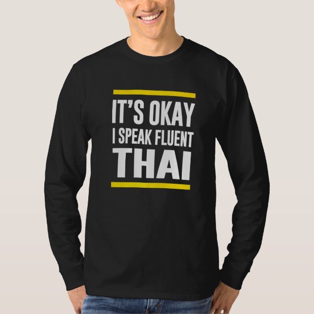 Okej, jag talar Fluent Thai Thailand. T Shirt (Framsida)