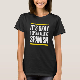 Okej, jag talar flytande spanska Guatemalan Nation T Shirt