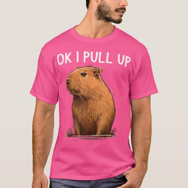 Okej, jag tar upp Capybara Funny Capybara för kvin T Shirt (Framsida)