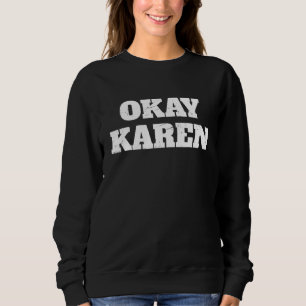 Okej Karen Meme T Shirt