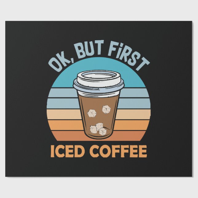okej men först iskaffe presentpapper (Platt)
