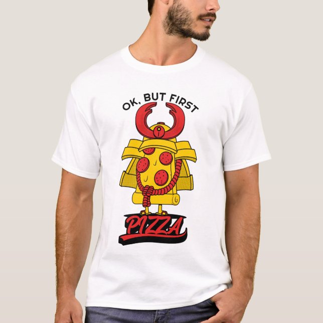 Okej, men först Pizza T Shirt (Framsida)