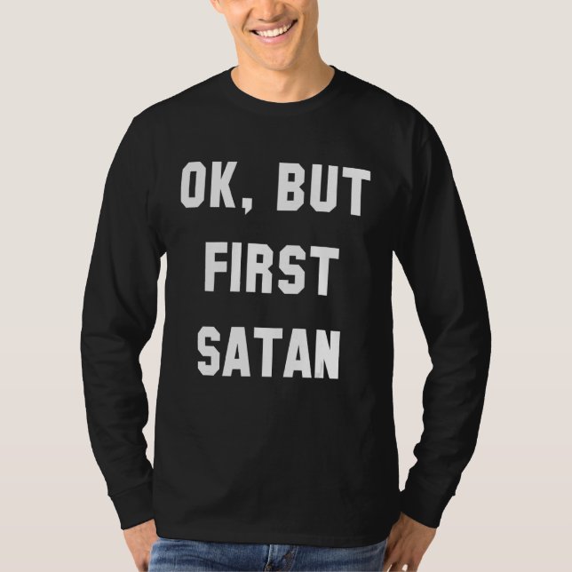 Okej, men först Satan T Shirt (Framsida)