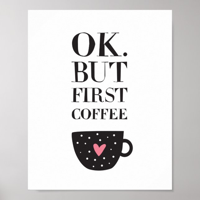Okej, men första kaffe poster (Framsidan)