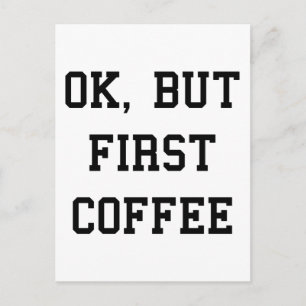 Okej, men första kaffe vykort