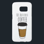 Okej, men första kaffet, Resemugg Illustration rol Galaxy S5 Skal<br><div class="desc">För kaffeentusiaster som inte kan börja sin dag utan koffeinspark är vår "koffeinprioritering - "OK, men första kaffet" Funny Samsung Galaxy S7 Fodral" perfektens tillbehör. Den här telefonväskan är inspirerad av kärlek för kaffe och har en charmerande och roligt resemugg som ger dig en fingervisning om stollig i din dagliga...</div>