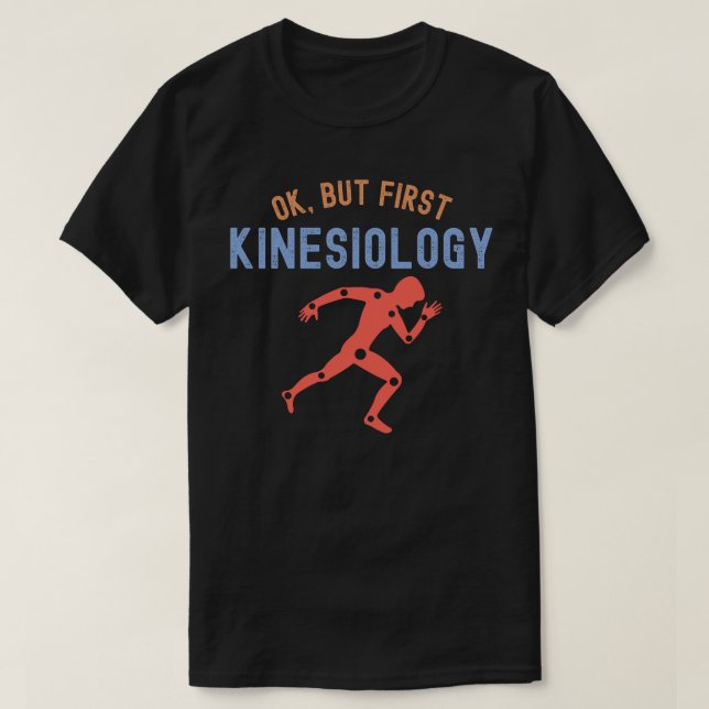 Okej, men första kinesiologin, Kinesiologi Major T Shirt (Design framsida)