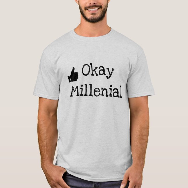"Okej Millenial" Okej Boomer satire shirts T Shirt (Framsida)