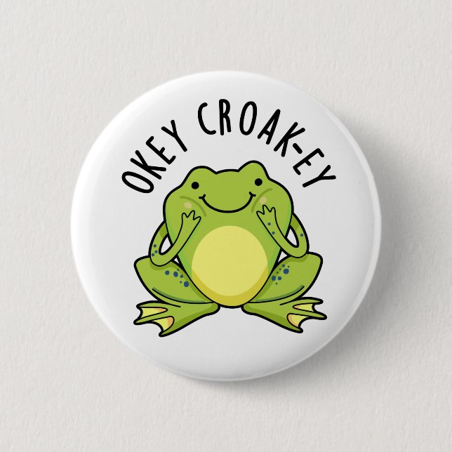 Okey Croak-ey Funny Frog Pun Knapp (Framsida)